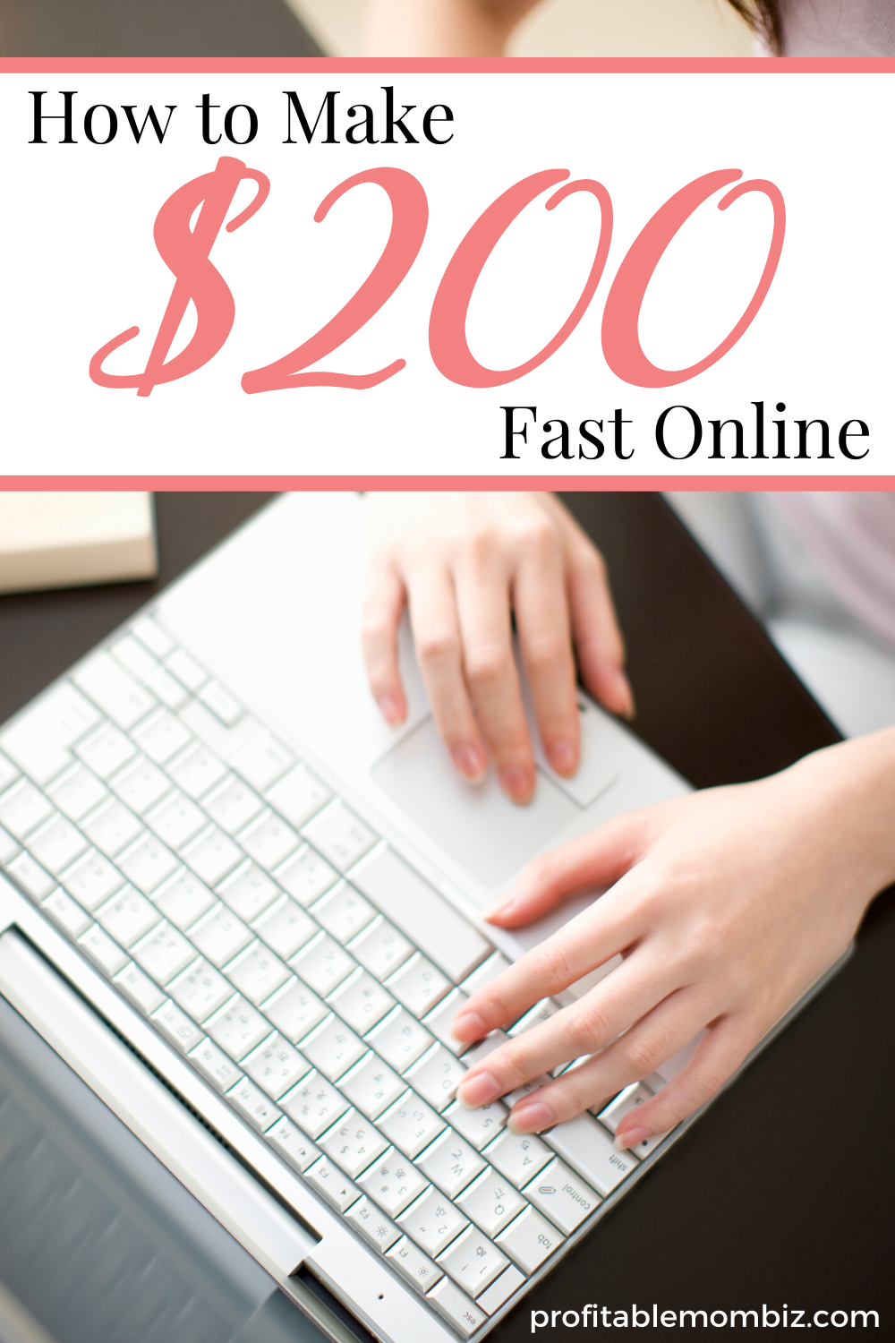 Learn how to make $200 fast online in 4 easy ways!